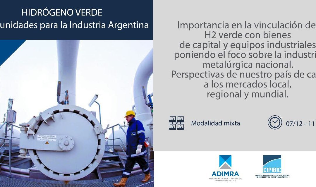 HIDRÓGENO VERDE – Oportunidades para la Industria Argentina.