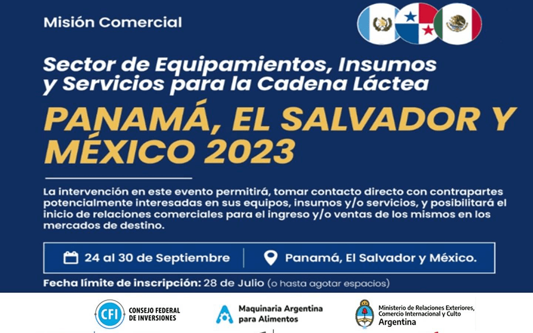 Misión Comercial a Panamá, El Salvador y México para el sector de Equipamientos, Insumos y Servicios para la Cadena Láctea