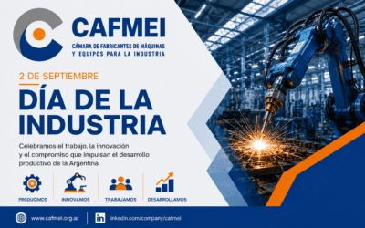 CAFMEI saluda a la industria argentina en su día
